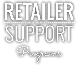 Retailer Support Programs